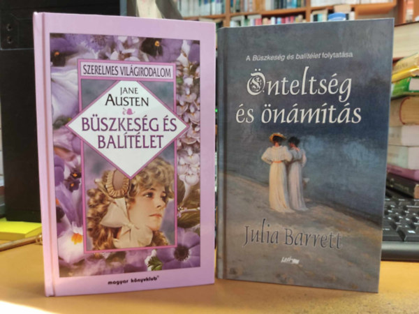 Julia Barrett Jane Austen - Bszkesg s baltlet + nteltsg s nmts (2 ktet)