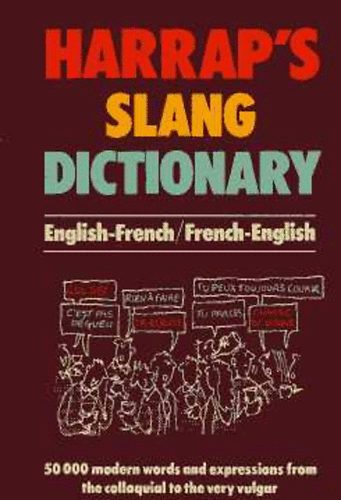 Marks-Johnson - Harrap's Slang Dictionary - English-French, French-English