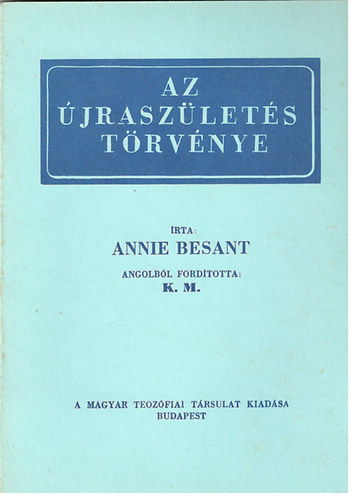 Annie Besant - Az �jrasz�let�s t�rv�nye