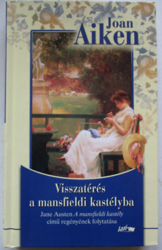 Joan Aiken - Visszatrs a mansfieldi kastlyba