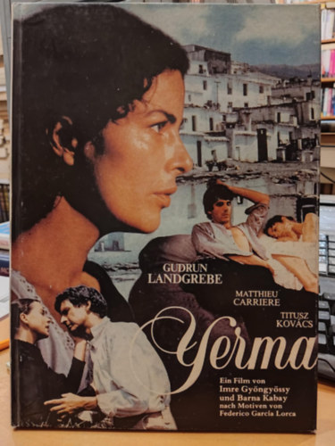 Frederico García Lorca - Yerma - Ein film von Imre Gyöngyössy und Barna Kabay nach Motiven von Federico Garcia Lorca