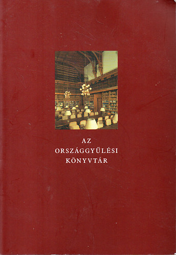 Jns Kroly-Villm Judit; Tomcsnyi Zsuzsanna - Az Orszggylsi Knyvtr