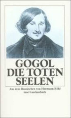 Nikolai Gogol - Die toten Seelen: Erzählung (insel taschenbuch)