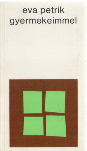 Eva Petrik - Gyermekeimmel