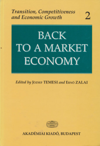 Temesi Jzsef; Zalai Ern - Back to a Market Economy