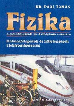Pal Tams dr. - Fizika a gimn. 10. szmra Halmazll. s hjelensgek