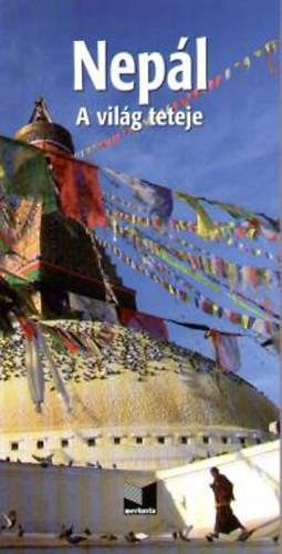 N�dai L�szl� Buz�s Bal�zs - Nep�l - A vil�g teteje