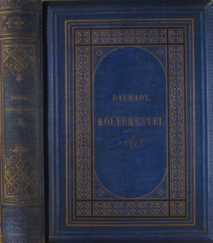 Dalmady Gy�z� - Dalmady Gy�z� �sszes k�ltem�nyei. (1857-1875) M�sodik k�tet