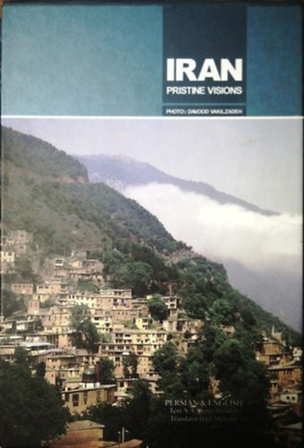 Hadi Mehrabi, Davood Vakilzadeh S. A. Qorayshizadeh - Iran - Pristine Visions (persian & english)