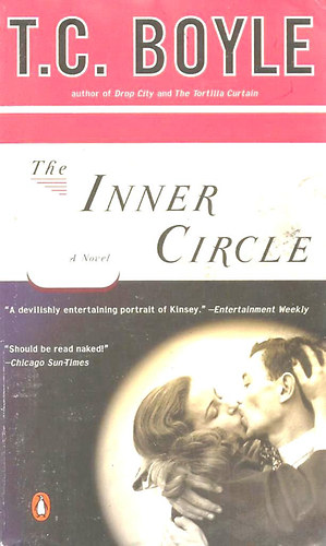 T.C. Boyle - The Inner Circle (A k�tet Alfred Kinsey, a h�res szexol�gus �let�t �s kutat�sait mutatja be)