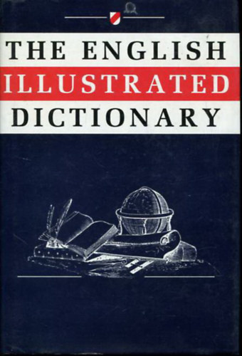 Jessie; Carr; Lucy Hutchinson; Dorothy Eagle Coulson - The English Illustrated Dictionary