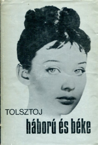 Lev Tolsztoj - H�bor� �s b�ke II.