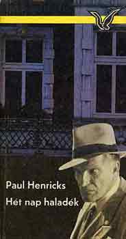 Paul Henricks - Ht nap haladk