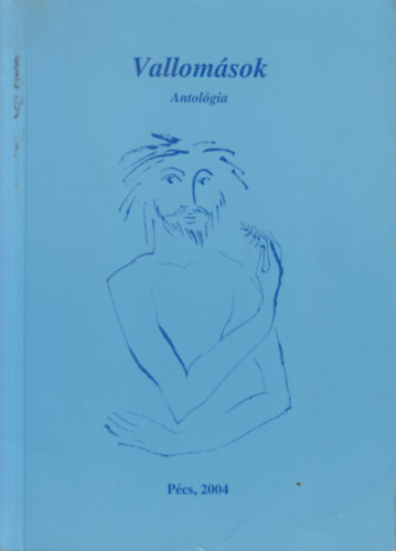 N�methn� Benk� Erzs�bet  (�ssze�ll�totta) - Vallom�sok - Antol�gia