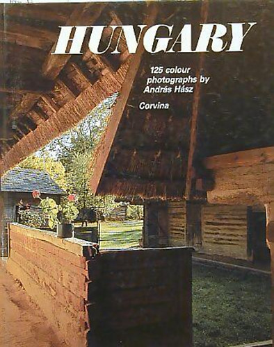 Hsz Andrs; Szab Gyrgy - Hungary - 125 colour photographs by Andrs Hsz