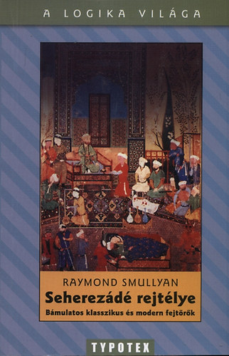 Raymond Smullyan - Seherezd rejtlye