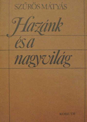 Szrs Mtys - Haznk s a nagyvilg