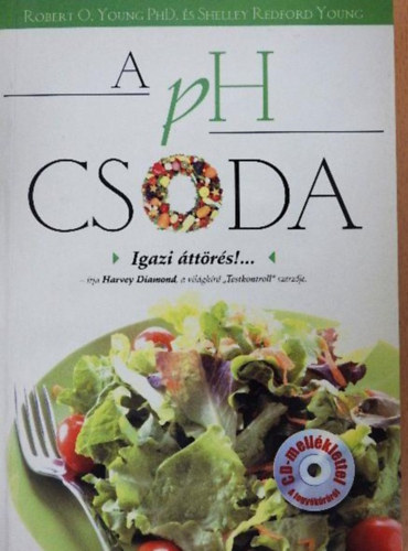 Dr Robert O. Young and Shelley Redford Young - A PH Csoda - tkezzen kiegyenslyozottan s nyerje vissza egszsgt!