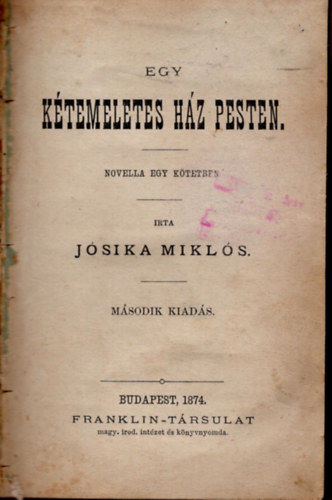 Jsika Mikls - Egy ktemeletes hz pesten - Novella egy ktetben