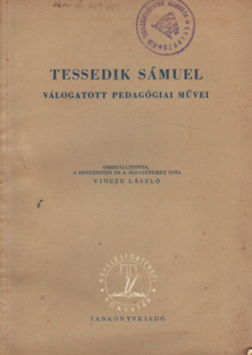 Vincze Lszl  (szerk.) - Tessedik Smuel vlogatott pedaggiai mvei