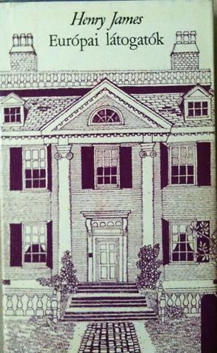 Henry James - Európai látogatók