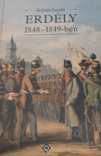 K�v�ri L�szl� - Erd�ly 1848-1849-ben