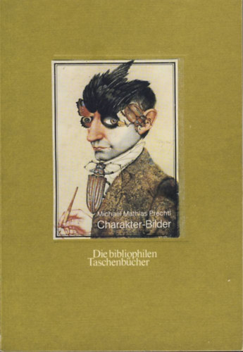 Michael Mathias Prechtl - Charakter-Bilder