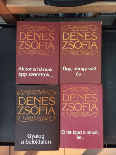 Dnes Zsfia - Gyalog a baloldalon; El ne lopd a lnit, s...; Akkor a hrsak pp szerettek...; gy, ahogy volt s...