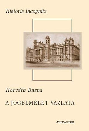 Horvth Barna - A jogelmlet vzlata