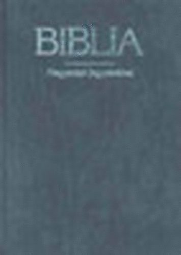 Biblia (Magyarázó jegyzetekkel - Válogatás)