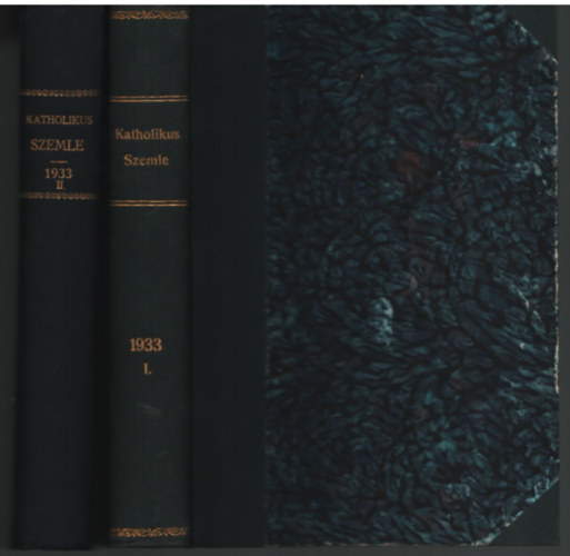 Várdai Béla dr. (szerk.) - Katolikus szemle 1933 I-II. kötet Teljes évfolyam