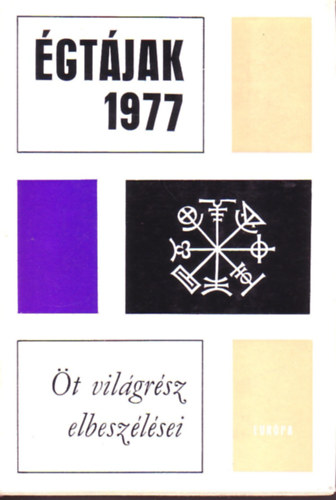 gtjak 1977 (t vilgrsz elbeszlsei)