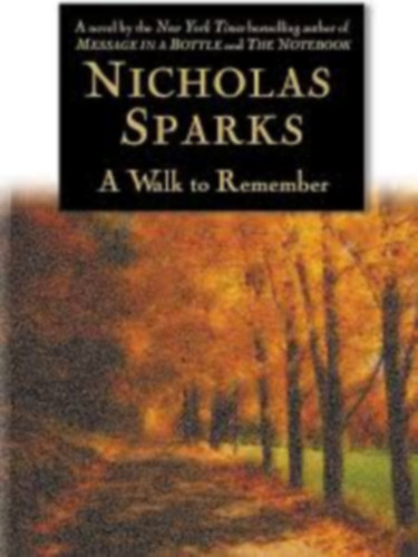 Nicholas Sparks - A Walk To Remember