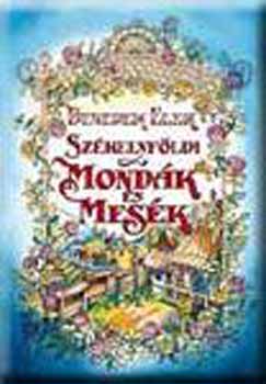 Benedek Elek - Szkelyfldi mondk s mesk