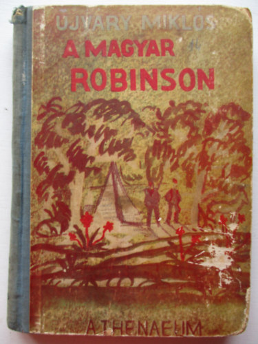 Ujvry Mikls - A magyar Robinson