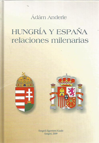 �d�m Anderle - Hungr�a y Espana relaciones milenarias