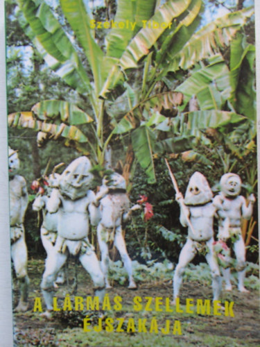 Sz�kely Tibor - A l�rm�s szellemek �jszak�ja