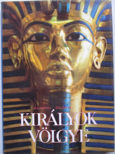 Alberto Siliotti - Kir�lyok v�lgye