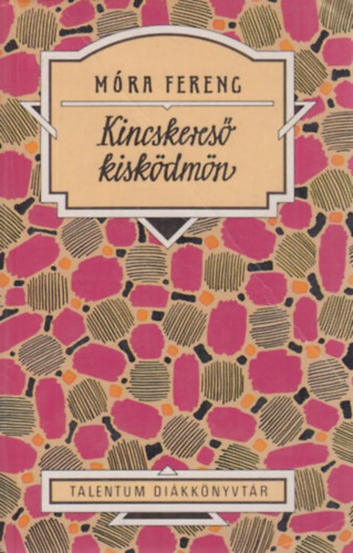 Mra Ferenc - Kincskeres kiskdmn