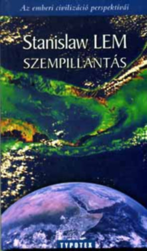 Stanislaw Lem - Szempillants (az emberi civilizci perspektvi)