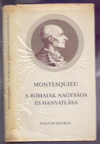 Montesquieu - A rmaiak nagysga s hanyatlsa