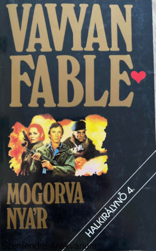 Szerk.: Fodor �kos Vavyan Fable - Mogorva ny�r - HALKIR�LYN� 4.