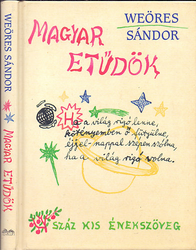 Weres Sndor - Magyar etdk - Szz kis nekszveg