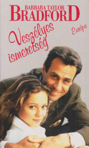 Barbara Taylor Bradford - Veszlyes ismeretsg
