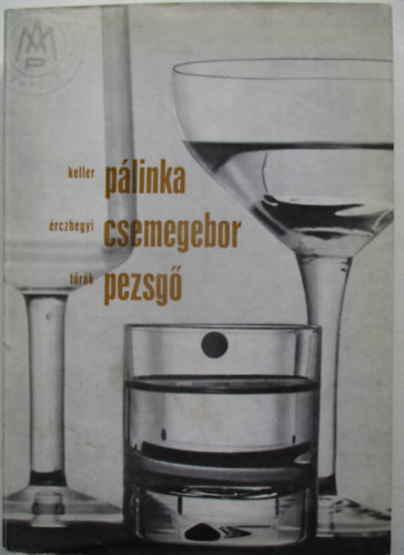 Keller-rczhegyi-Trk - Plinka, csemegebor, pezsg