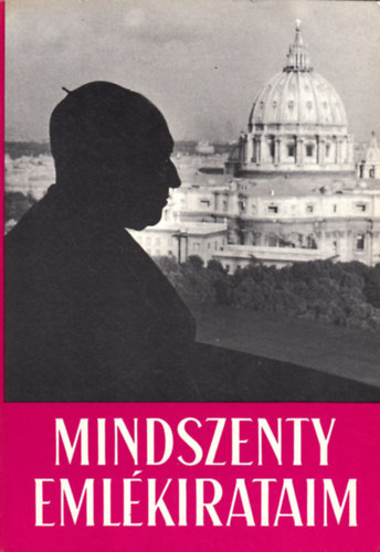 Mindszenthy Jzsef - Emlkirataim