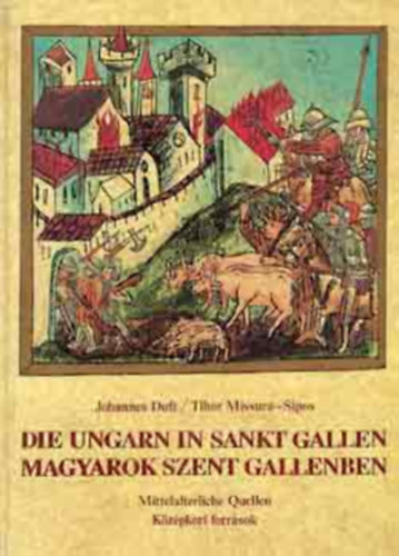 J.-Missura Sipos Duft - Die Ungarn in Sankt Gallen - Magyarok Szent Gallenben