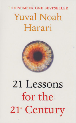 Yuval Noah Harari - 21 Lessons for the 21st Century