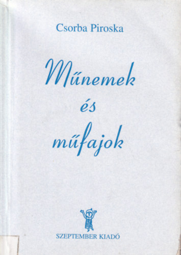 Csorba Piroska - M�nemek �s m�fajok