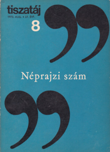 Tiszat�j 1973. aug. 27. �vf. 8. sz�m